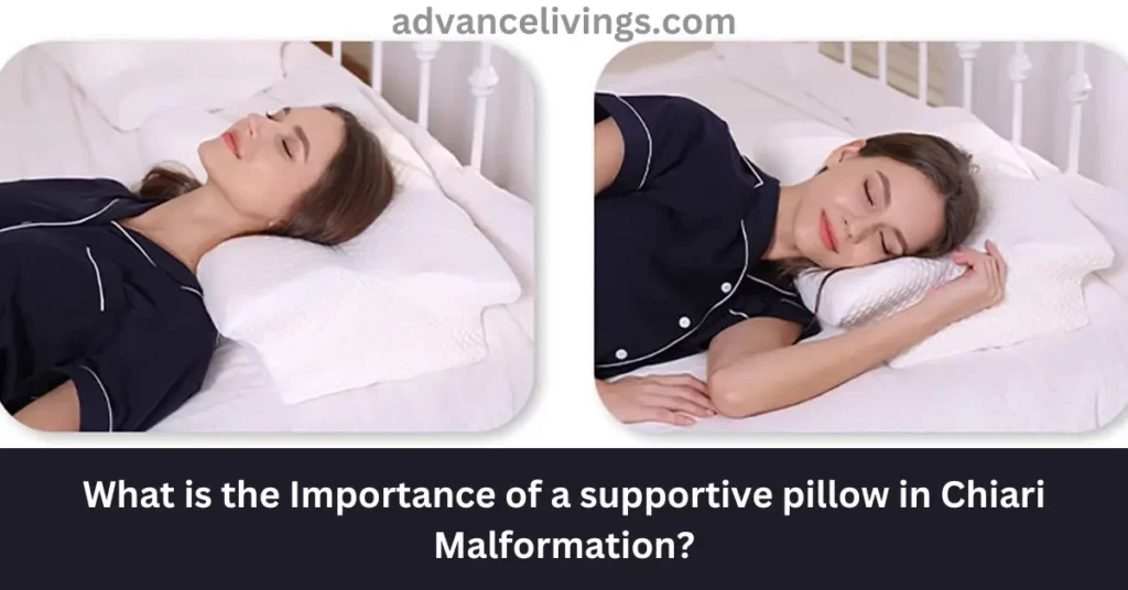 Invest in a pillow that supports your neck, and provides the appropriate alignment. Prioritizing your spine and neck health is vital if you have a Chiari malformation. Your comfort and general health can improve by using a supportive cushion.
