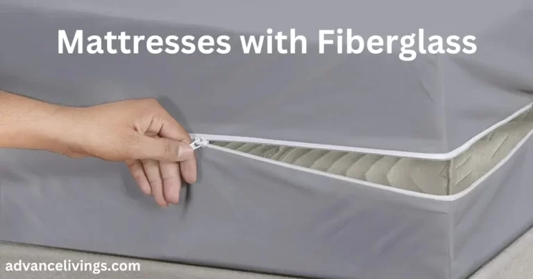 Uncover the hidden risks associated Mattresses with Fiberglass. Ensure a comfortable and secure night's sleep